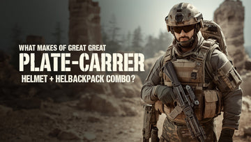 What Makes a Great Plate‑Carrier + Helmet + Backpack Combo?