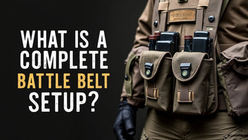 What Is a Complete Battle Belt Setup?